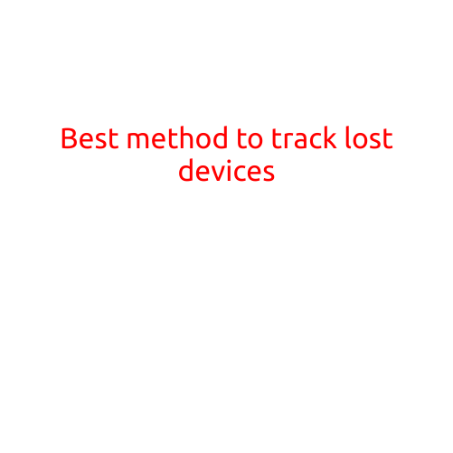 Best Method to Track Lost Devices