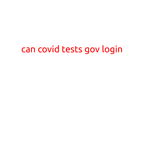 Can COVID Tests: How to Access Your Results and Login to Gov Services