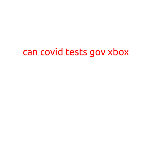 Can COVID Tests Give You a Gaming Advantage on Xbox?