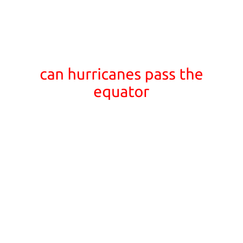 Can Hurricanes Pass the Equator?