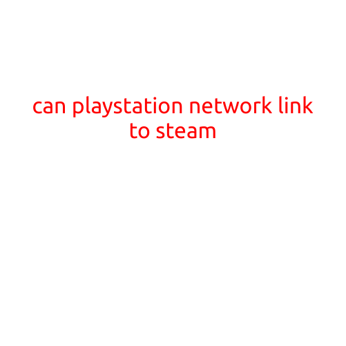 Can PlayStation Network Link to Steam?