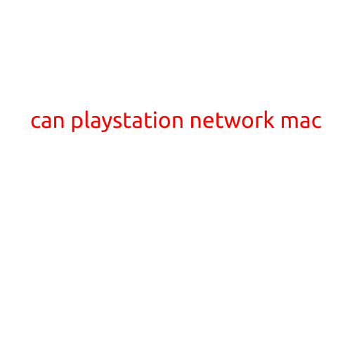 Can PlayStation Network (PSN) Be Used on Mac?