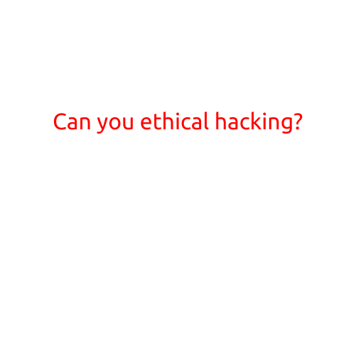 Can You Learn Ethical Hacking?