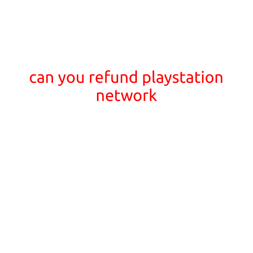 Can You Refund PlayStation Network?