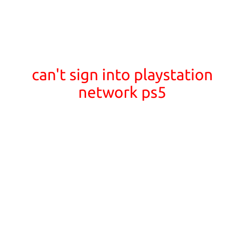 Can't Sign into PlayStation Network on PS5? Try These Troubleshooting Steps!