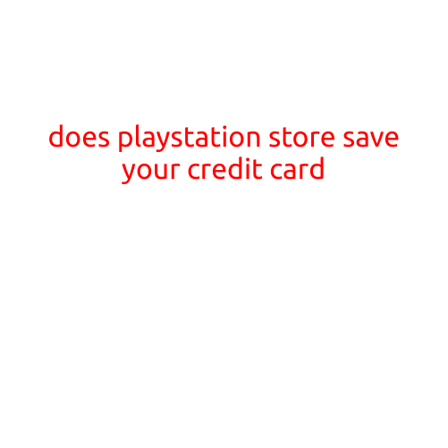 Does PlayStation Store Save Your Credit Card?