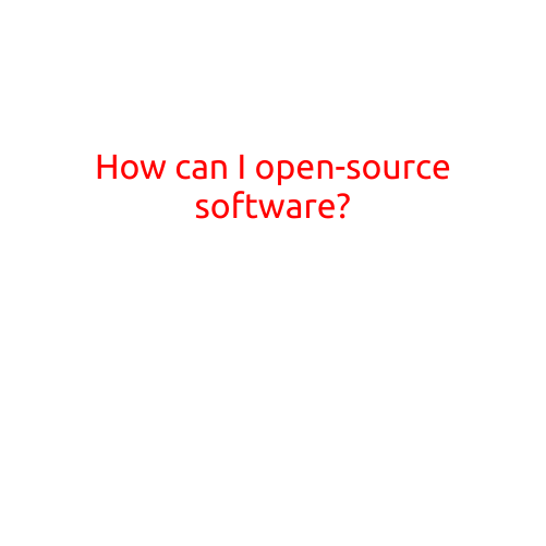 How Can I Open-Source Software?