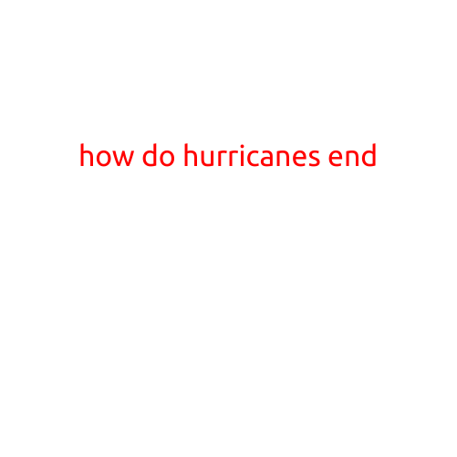 How Do Hurricanes End?