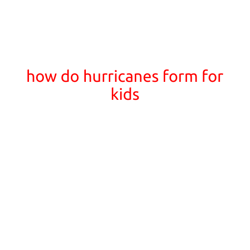 How Do Hurricanes Form for Kids