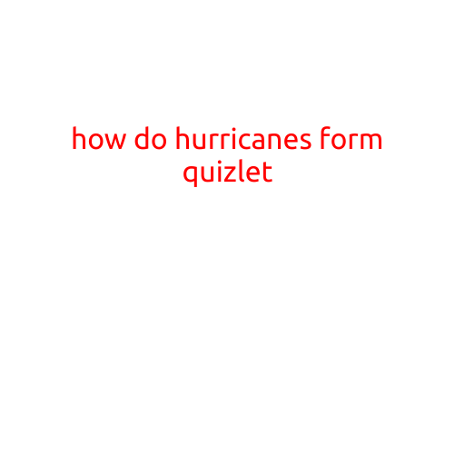 How Do Hurricanes Form Quizlet