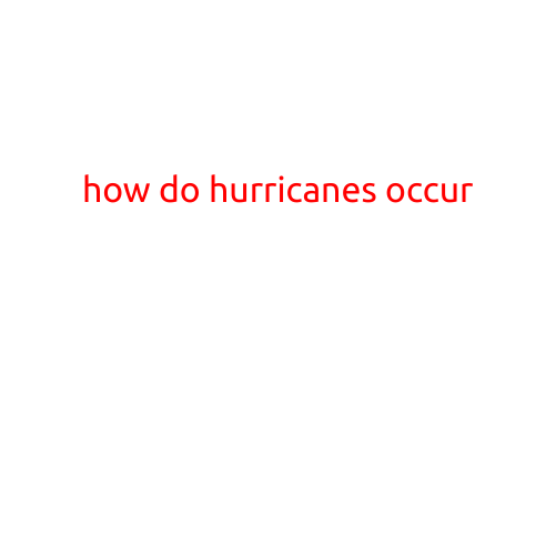 How Do Hurricanes Occur?