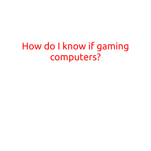 How Do I Know If Gaming Computers Are Right for Me?