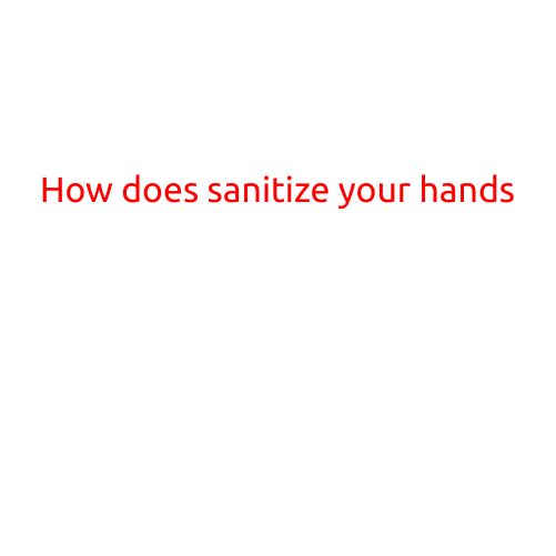 How to Sanitize Your Hands