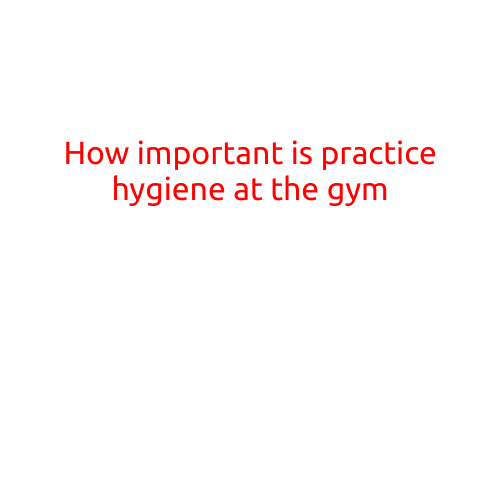 How Important is Practicing Hygiene at the Gym?