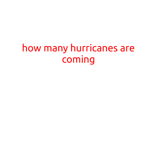 How Many Hurricanes Are Coming: Forecasting the Stormy Season