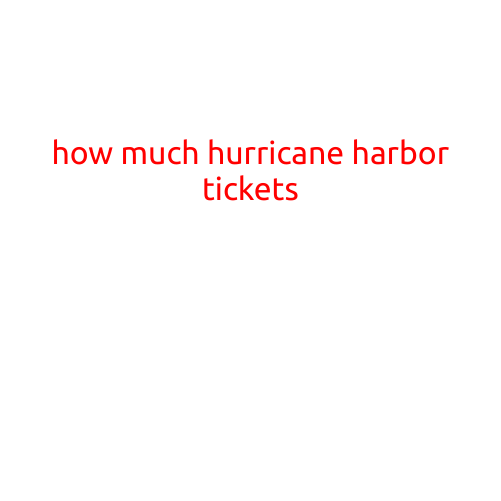 How Much Do Hurricane Harbor Tickets Cost?