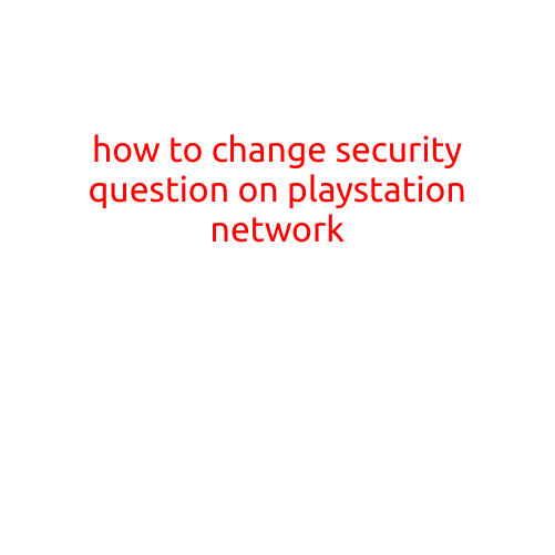 How to Change Security Question on PlayStation Network