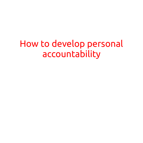 How to Develop Personal Accountability