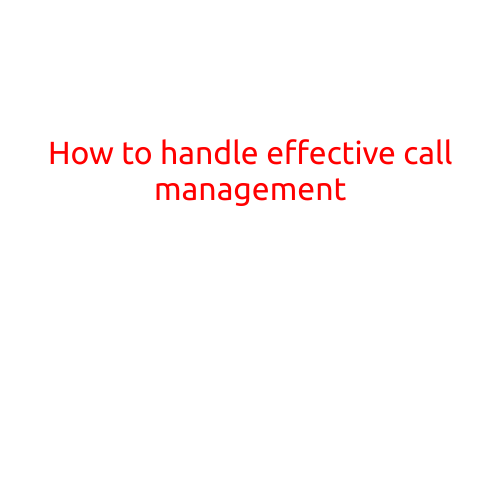 How to Handle Effective Call Management