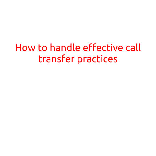 How to Handle Effective Call Transfer Practices