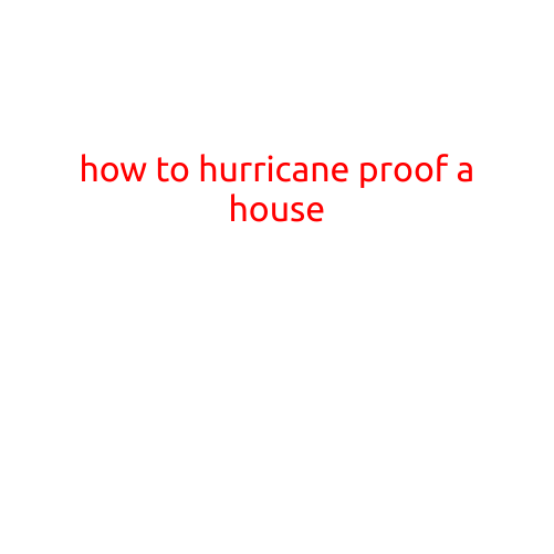 How to Hurricane Proof a House