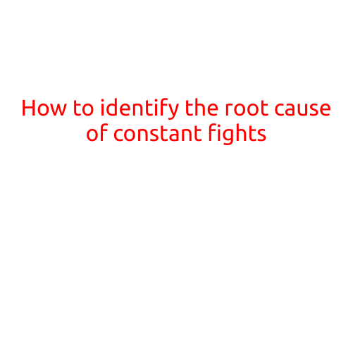 How to Identify the Root Cause of Constant Fights