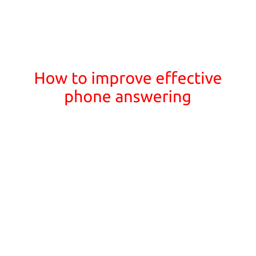 How to Improve Effective Phone Answering