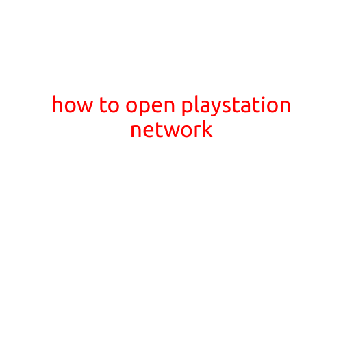 How to Open PlayStation Network