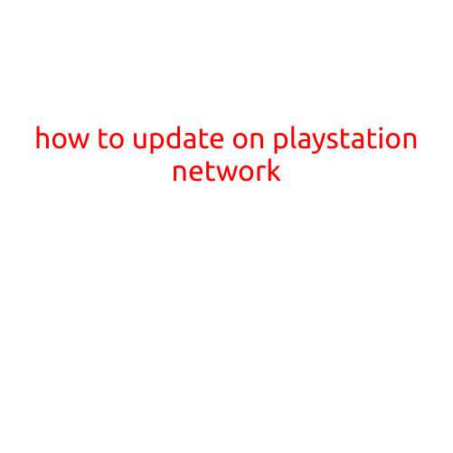 How to Update Your PlayStation Network