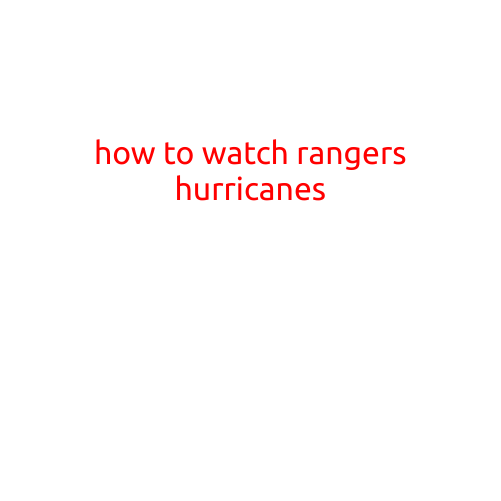 How to Watch Rangers vs Hurricanes