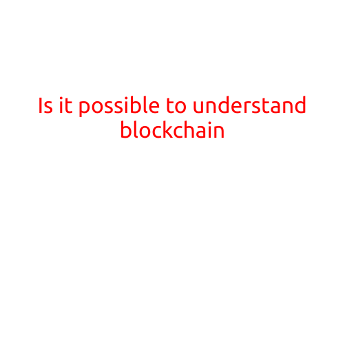 Is it Possible to Understand Blockchain?