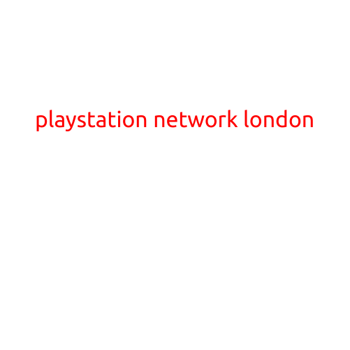 PlayStation Network London: A Thrill Ride for Gamers