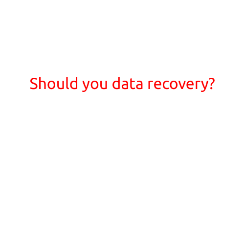 Should You Data Recovery?