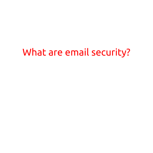 What are Email Security?