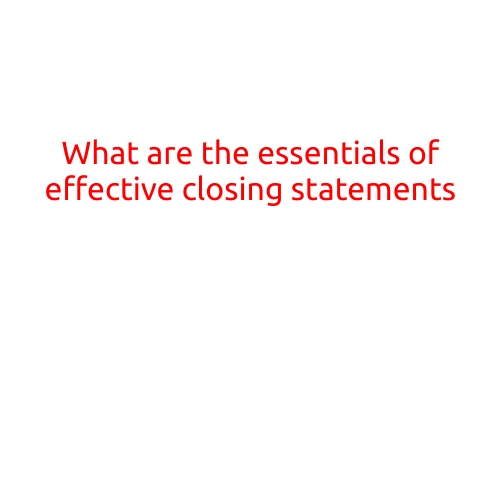 What are the Essentials of Effective Closing Statements?