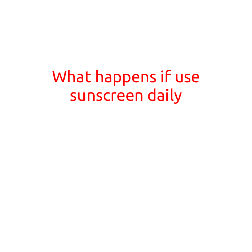 What Happens if You Use Sunscreen Daily