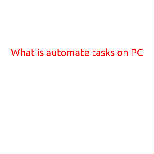 What is Automate Tasks on PC?