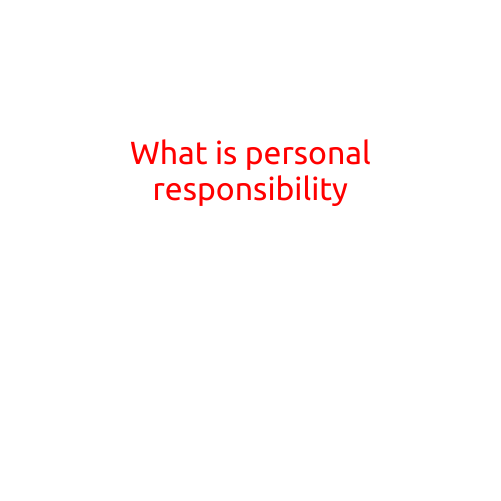 What is Personal Responsibility?