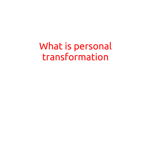 What is Personal Transformation?