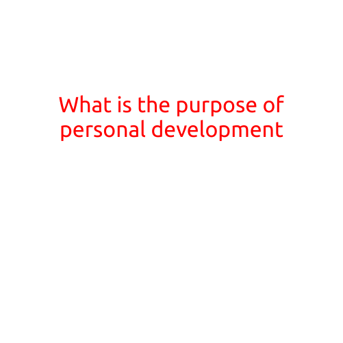 What is the Purpose of Personal Development?