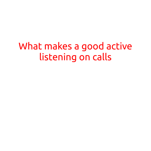 What Makes a Good Active Listening on Calls?