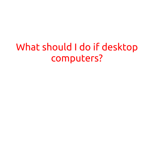 What Should I Do If My Desktop Computer Won't Turn On?