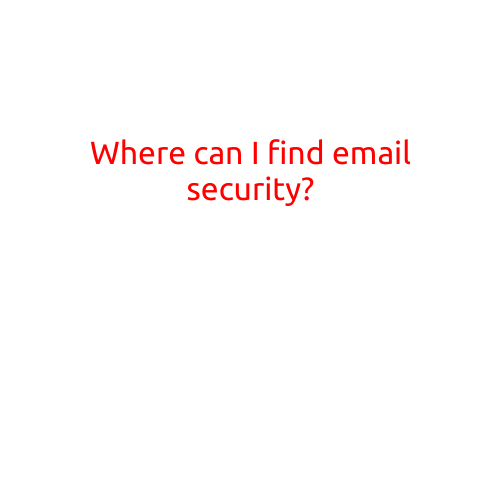 Where Can I Find Email Security?