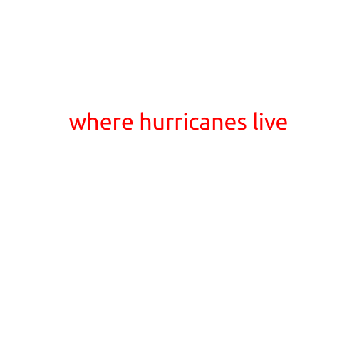 Where Hurricanes Live: An Exploration of the Worlds Most Stormy Regions