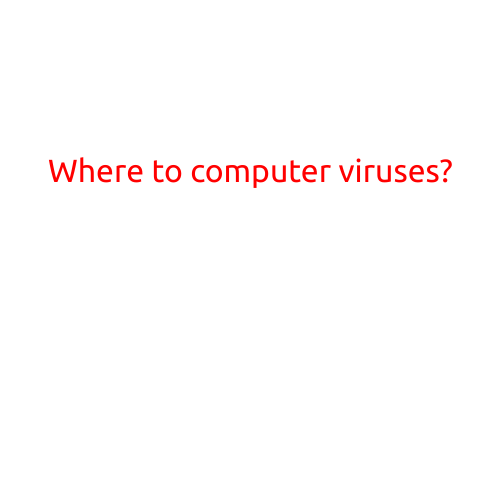 Where to Computer Viruses? Understanding the Most Common Sources and Prevention Strategies