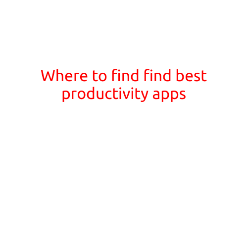 Where to Find the Best Productivity Apps