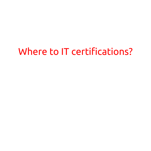 Where to Pursue IT Certifications: A Comprehensive Guide