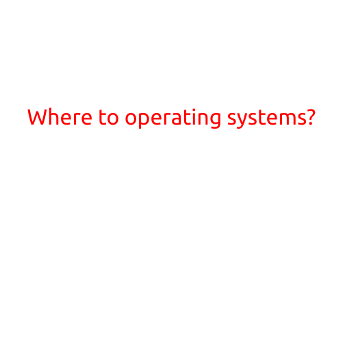 Where to Operate Systems?