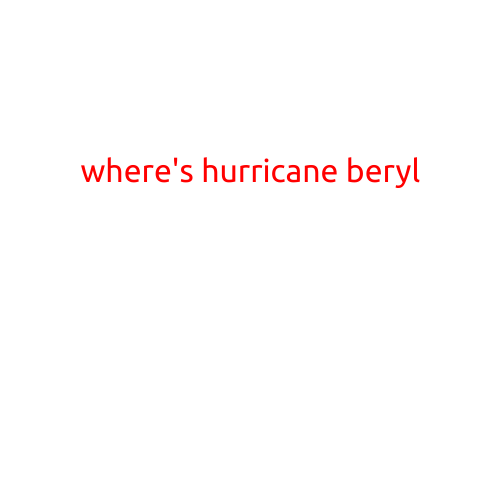 WHERE'S HURRICANE BERYL?