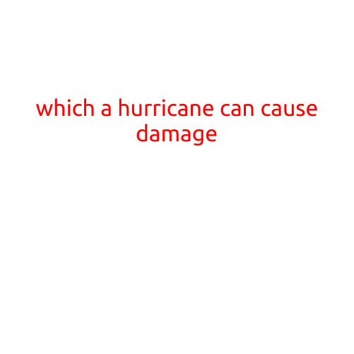 Which Areas Can a Hurricane Cause Damage?